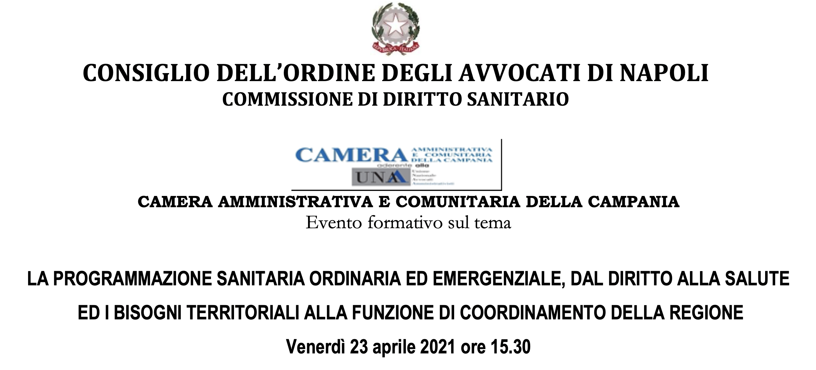 La programmazione sanitaria ordinaria ed emergenziale, dal diritto alla salute ed i bisogni territoriali alla funzione di coordinamento della Regione